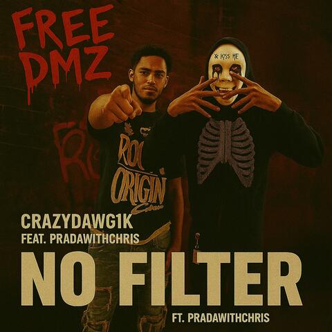 No Filter (feat. Pradawithchris)