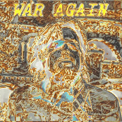 (We are all going to) War Again