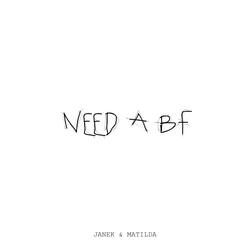 NEED A BF (feat. Matilda)