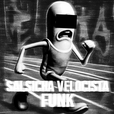 SALSICHA VELOCISTA FUNK
