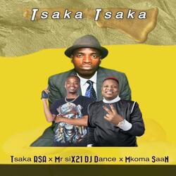 Tsaka Tsaka (Reloaded) (feat. Mr 621 DJ Dance & Mkoma Saan)