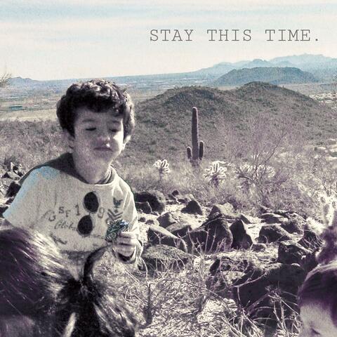 stay this time