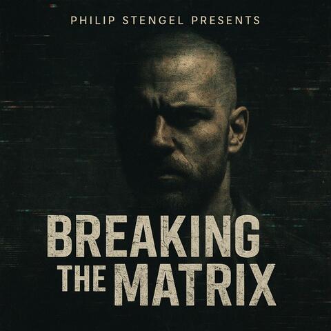 Breaking the Matrix (feat. System Collapse)