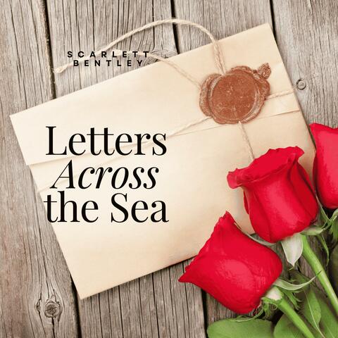 Letters Across the Sea (feat. Scarlett Bentley)