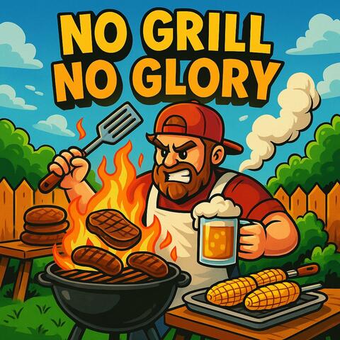 No Grill No Glory