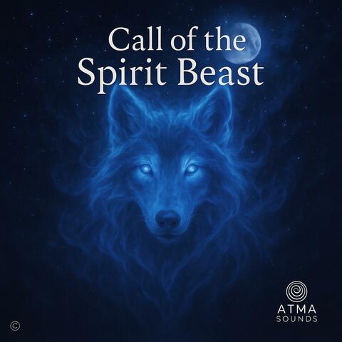 Call of the spirit beast mantra