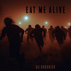 EAT ME ALIVE