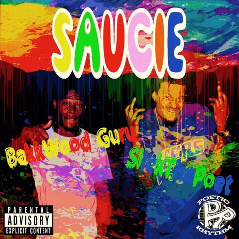 Saucie (feat. BakkWood Guru)