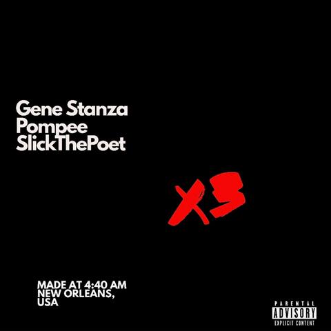 X3 (feat. Gene Stanza & Pompee)