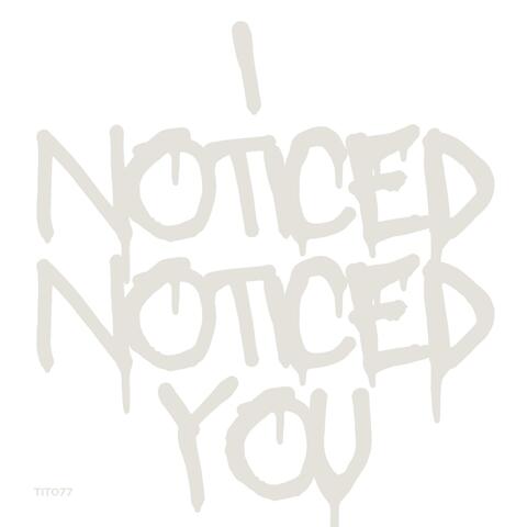 I Noticed You (live studio session) (Live)