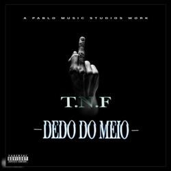 TNF - Dedo do Meio (Pablo Music Studios)