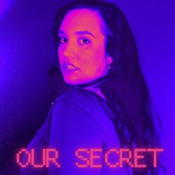 Our Secret