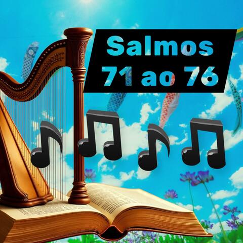 INSPIRAÇÕES SALMOS 71 AO 76