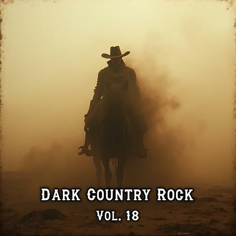 Dark Country Rock Vol. 18 Whiskey & Shadows