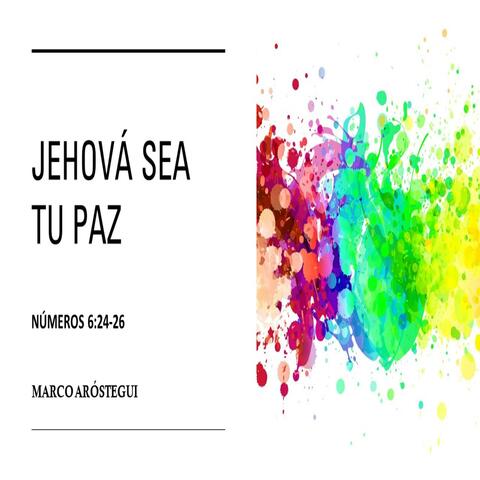 Jehová Sea Tu Paz (Números 6:24-26)