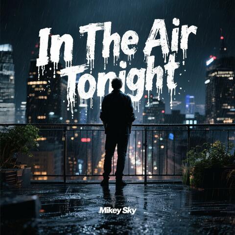In The Air Tonight