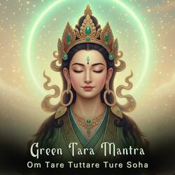 Om Tare Tuttare Ture Soha | Green Tara Mantra | Bhuddist Mantra For Inner Peace