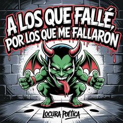 A los que fallé, por los que me fallaron