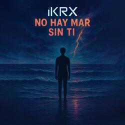 No Hay Mar Sin Ti