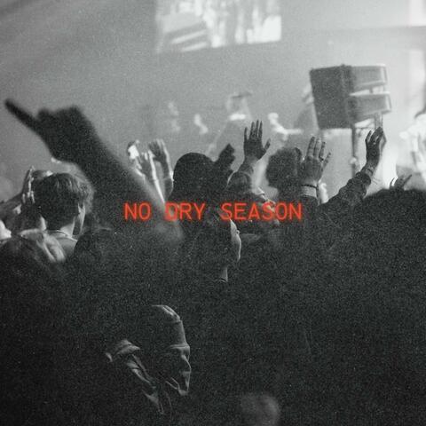 No Dry Season (feat. Christian Balderas)