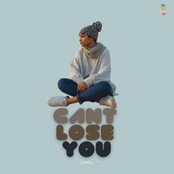 Can't Lose You