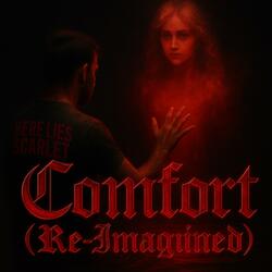 Comfort (Re-Imagined)