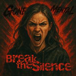 Break the Silence