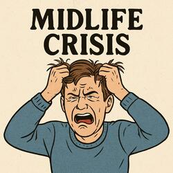 Midlife Crisis