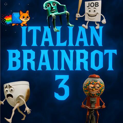 Italian Brainrot 3