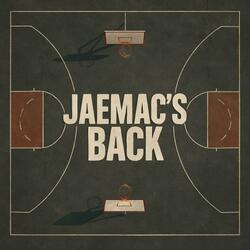 Jaemac's Back