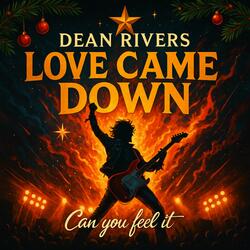 Love Came Down (Can You Feel It Remix)