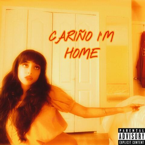 Cariño I'm Home