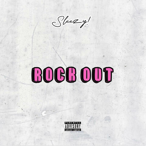 ROCK OUT