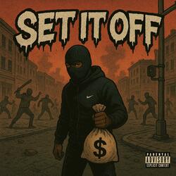 Set it off