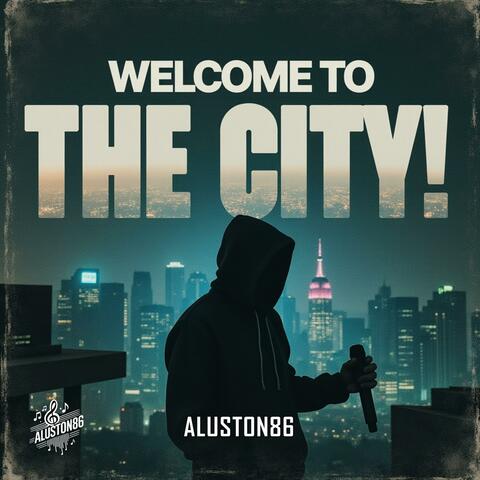 Welcome to the City!