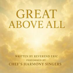 Great Above All