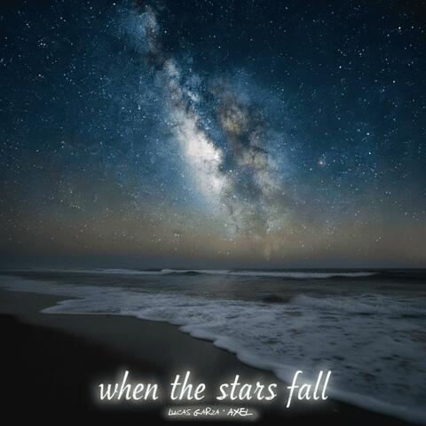 when the stars fall (feat. Lucas Garza)