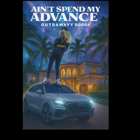 Dooda (Aint spend my advance (Official Audio)