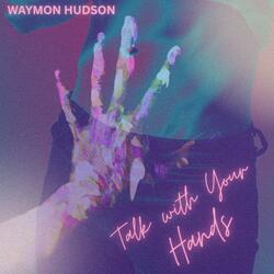 Talk with Your Hands