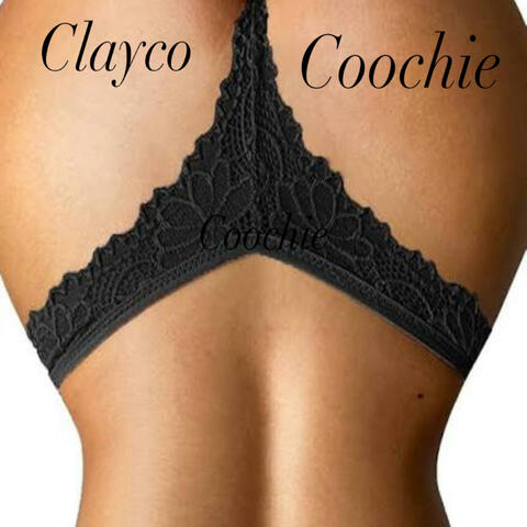 Clayco coochie