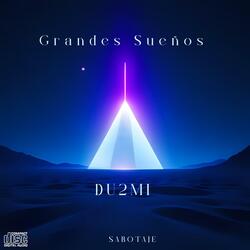 grandes sueños