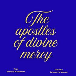 The apostles of divine mercy