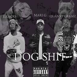 Dog Shit (feat. Mari G & E.Racks)