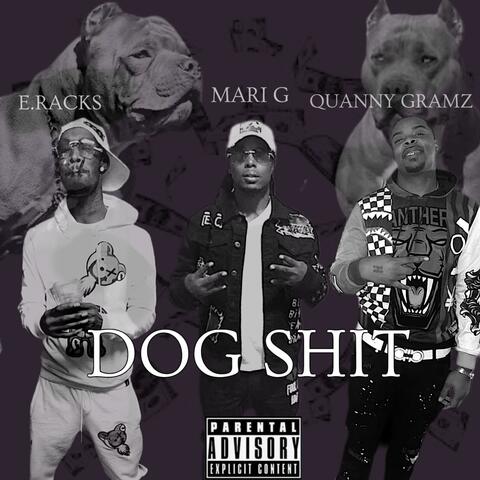 Dog Shit (feat. Mari G & E.Racks)