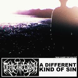 A Different Kind Of Sin