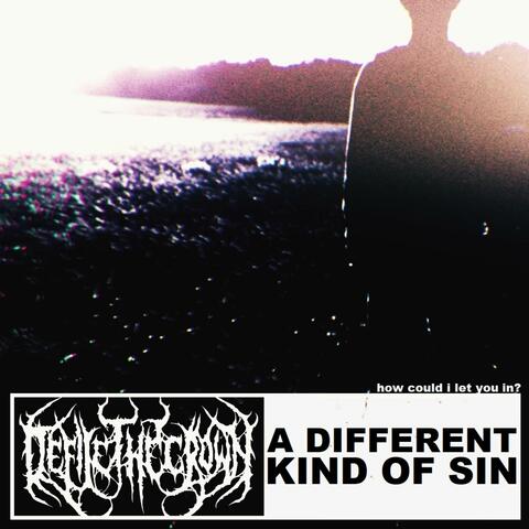 A Different Kind Of Sin
