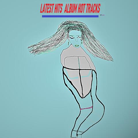 Latest Hits Album Hot Tracks