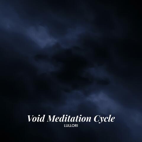 Void Meditation Cycle
