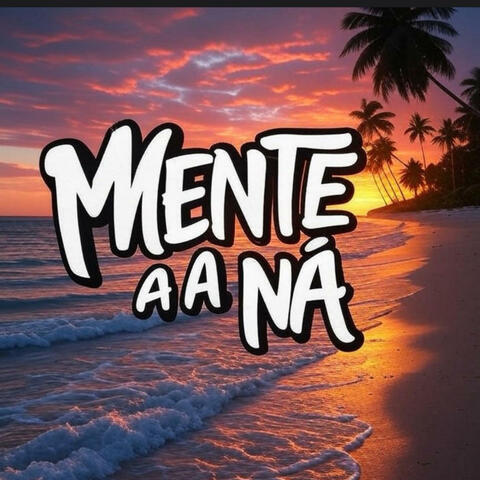 Mente a Na