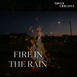 Fire In The Rain